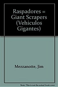 Raspadores (Giant Scrapers) (Library Binding)