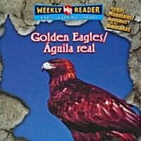 Golden Eagles / Aguila Real (Paperback, Bilingual)