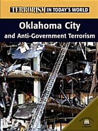 Oklahoma City and Anti-Government Terrorism (Library Binding)