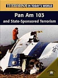 Pan Am 103 and State-Sponsored Terrorism (Library Binding)