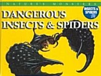 Dangerous Insects & Spiders (Library Binding)