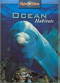 Ocean Habitats (Library Binding)