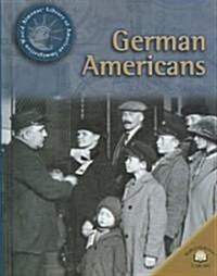 German Americans (Library Binding)