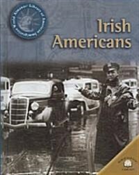 Irish Americans (Library Binding)