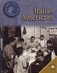 Italian Americans (Library Binding)