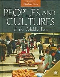 Peoples and Cultures of the Middle East (Library Binding)