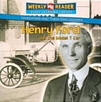 Henry Ford and the Model T Car (Paperback)