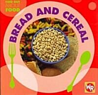 Bread and Cereal (Paperback)