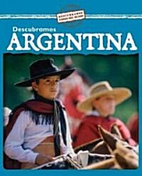 Descubramos Argentina (Looking at Argentina) (Library Binding)