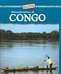 Descubramos El Congo (Looking at the Congo) (Library Binding)