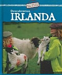 Descubramos Irlanda (Looking at Ireland) (Library Binding)