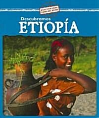 Descubramos Etiop? (Looking at Ethiopia) (Paperback)