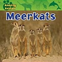 Meerkats (Library Binding)