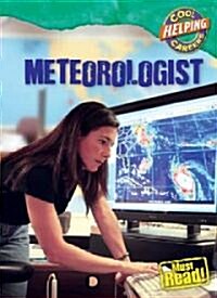 Meteorologist (Library Binding)