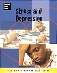 Stress and Depression (Library Binding)