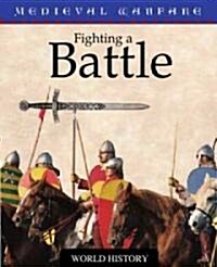 Fighting a Battle (Library Binding)