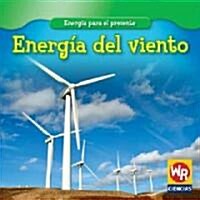 Energ? del Viento (Wind Power) (Library Binding)
