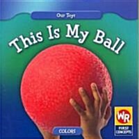 This Is My Ball (Paperback)