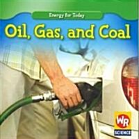 Oil, Gas, and Coal (Paperback)