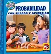 Probabilidad Con Juegos Y Diversi? (Probability with Fun and Games) (Paperback)