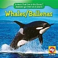 Whales / Ballenas (Library Binding)