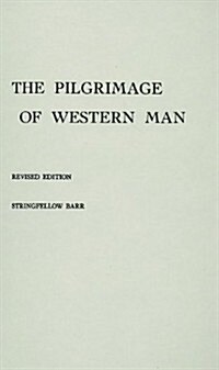 The Pilgrimage of Western Man. (Hardcover, Revised)