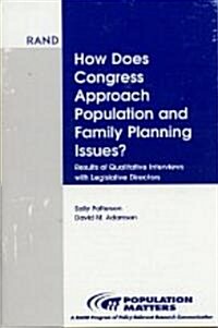 How Does Congress Approach Family Planning Issues?: Results of Qualitative Interviews with Legislative Directors (Paperback)