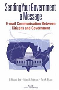 Sending Your Government a Message: E-mail Communications Between Citizens and Governments (Paperback)