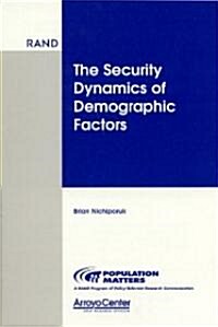 The Security Dynamics of Demographic Factors (Paperback)