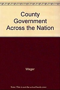 County Government Across the Nation (Hardcover)