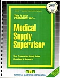 Medical Supply Supervisor: Passbooks Study Guide (Spiral)