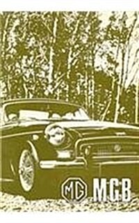 The Mgb Tourer and Gt Drivers Handbook (Paperback)