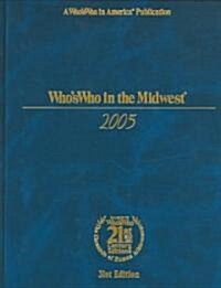 Whos Who in the Midwest: 31st Edition - 2005 (Hardcover, 31)