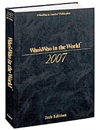 Whos Who In The World 2007 (Hardcover, 24th)