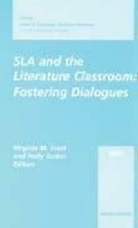 SLA and the literature classroom : fostering dialogues