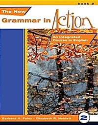 The New Grammar in Action, Book 2: An Integrated Course in English [With Cassette(s)] (Paperback)