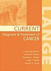 Current Diagnosis and Treatment of Cancer (Paperback)