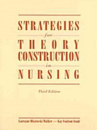 Strategies for Theory Construction in Nursing (Paperback)