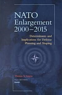 Natos Further Enlargement: Determinants and Implications for Defense Planning and Shaping (Paperback)