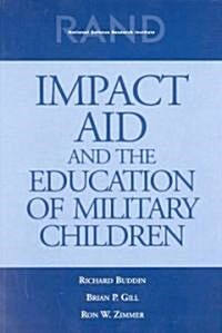 Impact Aid and the Education of Military Children (Paperback)