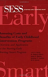 Assessing Costs and Benefits of Early Childhood Intervention Programs (Paperback)