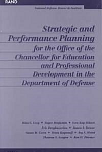 Strategic and Performance Planning for the Office of the Chancellor for Educational and Professional Development (Paperback)