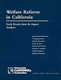 Welfare Reform in California: Early Results from the Impact Analysis (2003) (Paperback)