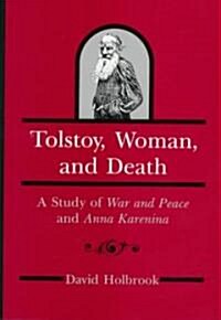 Tolstoy, Woman, and Death (Hardcover)