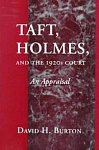 Taft, Holmes, and the 1920s Court (Hardcover)