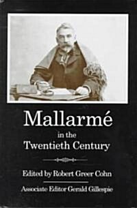 Mallarme in the Twentieth Century (Hardcover)