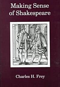Making Sense of Shakespeare (Hardcover)