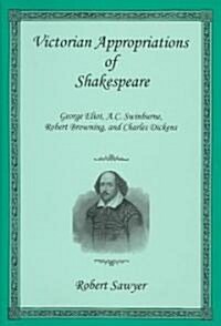 Victorian Appropriations of Shakespeare (Hardcover)
