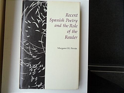 Recent Spanish Poetry and the Role of the Reader (Hardcover)