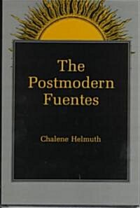The Postmodern Fuentes (Hardcover)